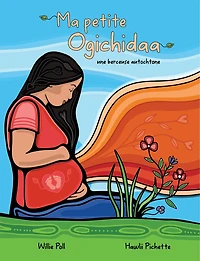 Ma petite Ogichidaa: une berceuse autochtone