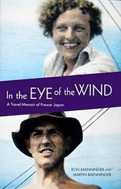 the Eye of Wind: A Travel Memoir Prewar Japan