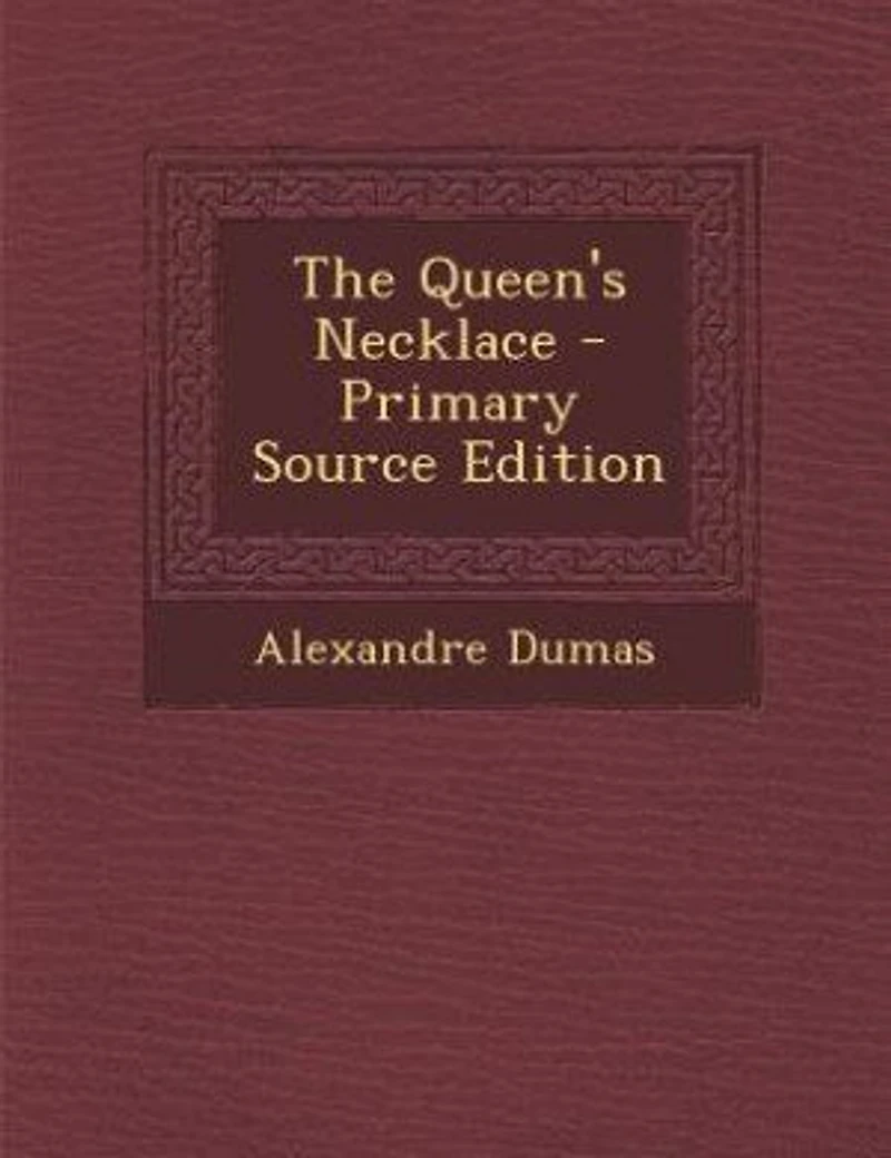 The Queen's Necklace - Primary Source Edition