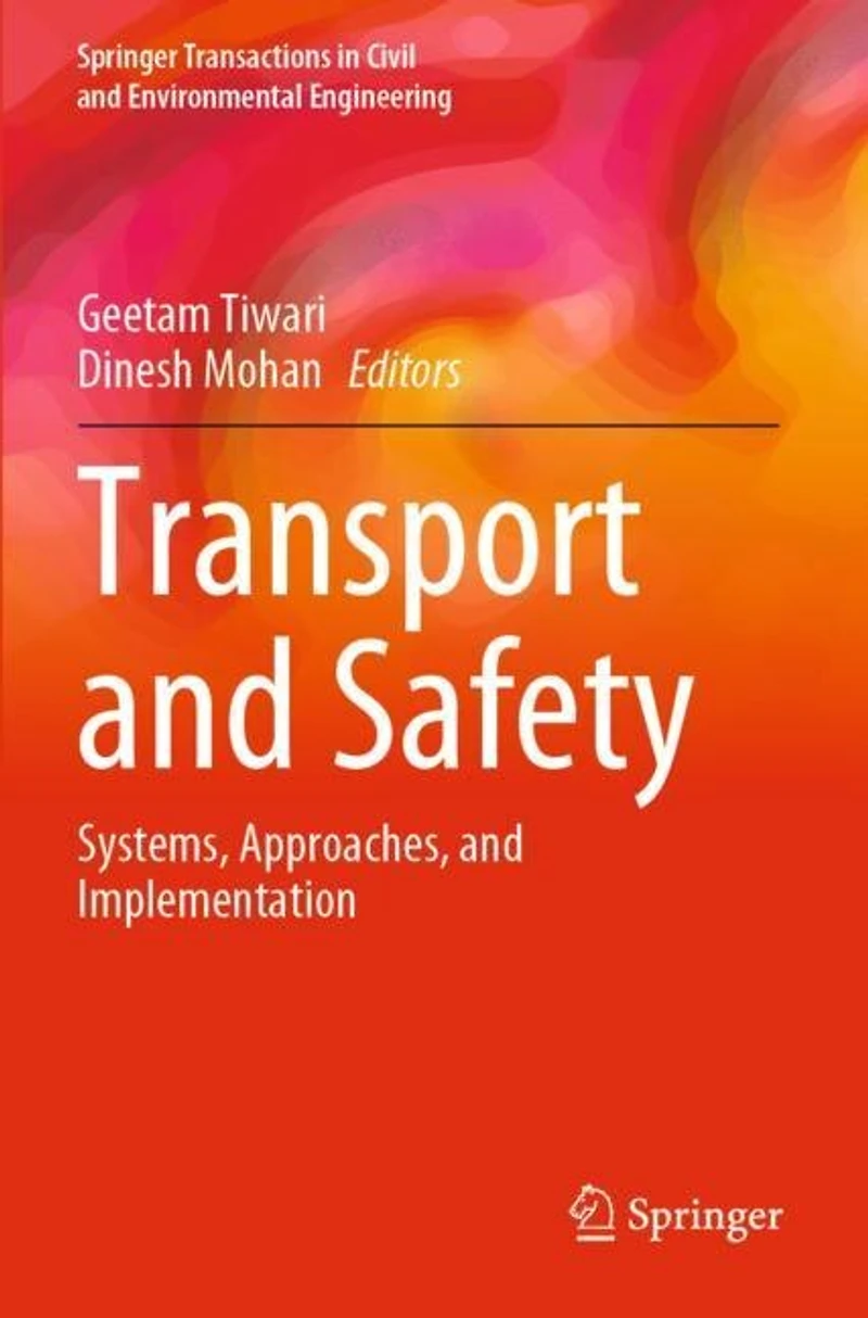 Transport and Safety: Systems, Approaches, and Implementation