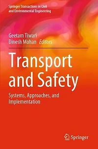 Transport and Safety: Systems, Approaches, and Implementation