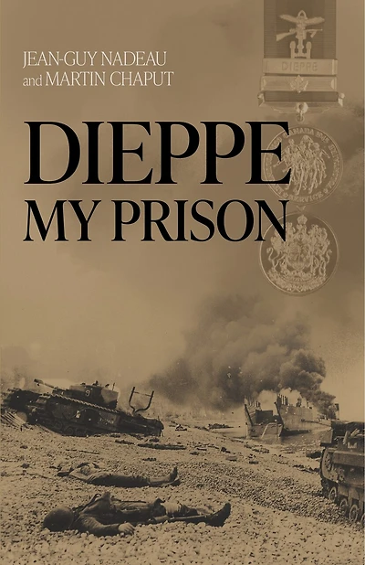 Dieppe, My Prison