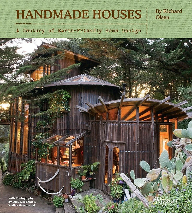 Handmade Houses: A Century Of Earth-friendly Home Design