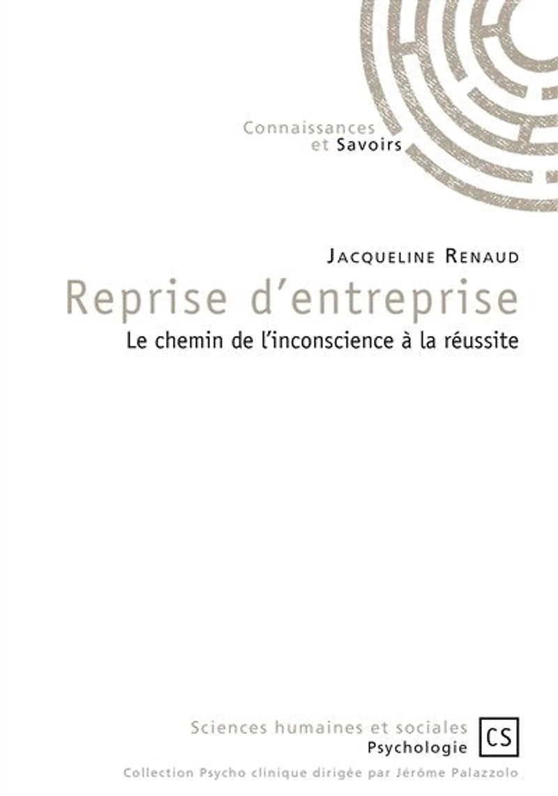 Reprise d'entreprise: Le chemin de l'inconscience à la réussite