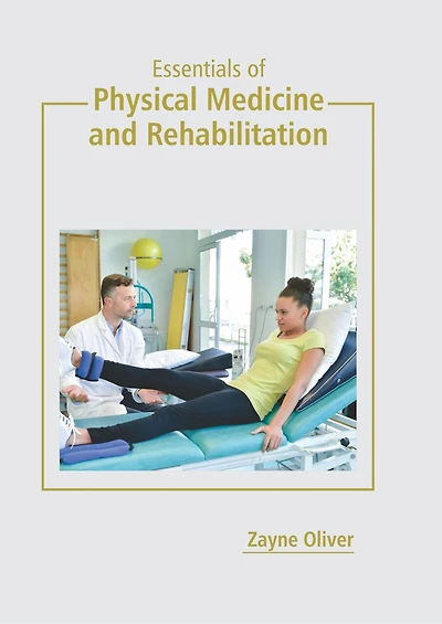 Essentials Of Physical Medicine And Rehabilitation
