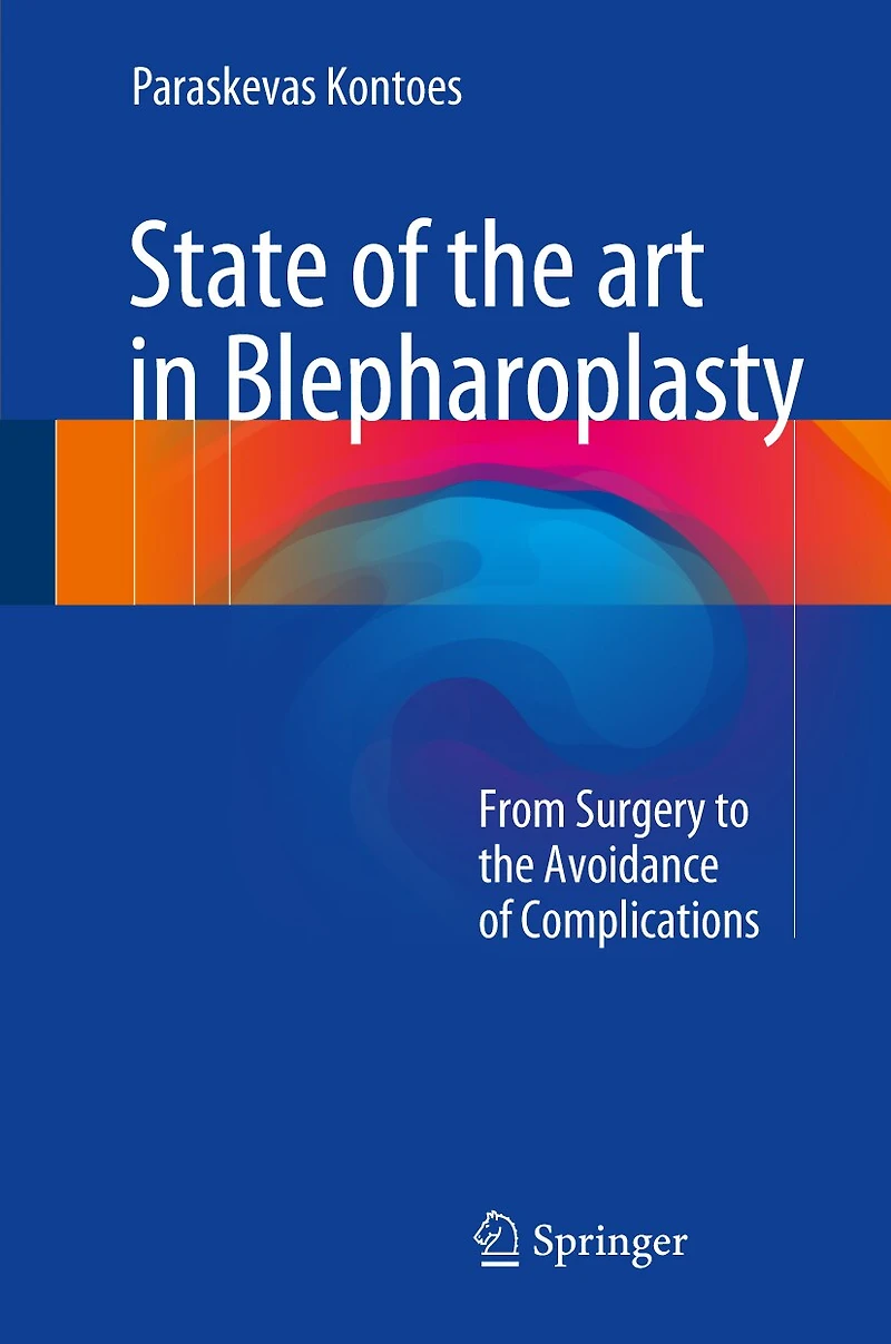 State of the art Blepharoplasty: From Surgery to Avoidance Complications