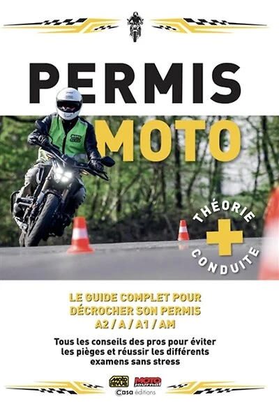 Permis moto, théorie + conduite: le guide complet pour décrocher son permis A2, A, A1, AM