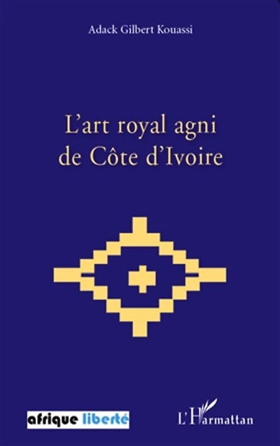 L'art royal agni de Côte d'Ivoire