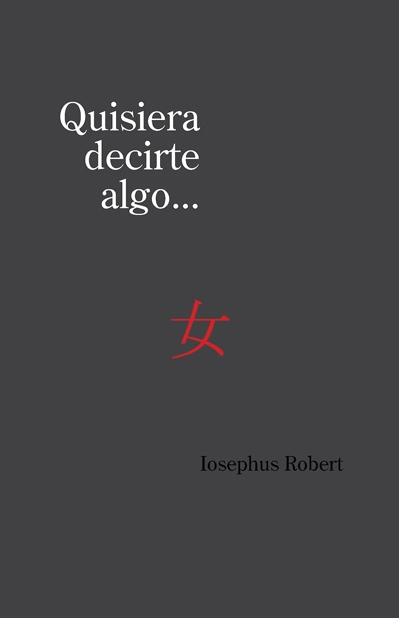 Quisiera decirte algo...