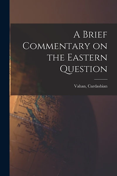 A Brief Commentary on the Eastern Question