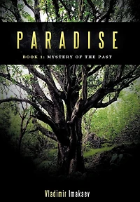 Paradise: Book 1: Mystery of the Past