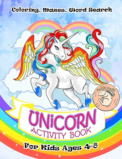 Unicorn Activity Book for Kids Ages 4-8: A Fun Kid Workbook Game For Learning, Coloring, Mazes, Word Search and More!