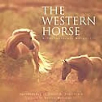 Western Horse: A Photographic Anthology