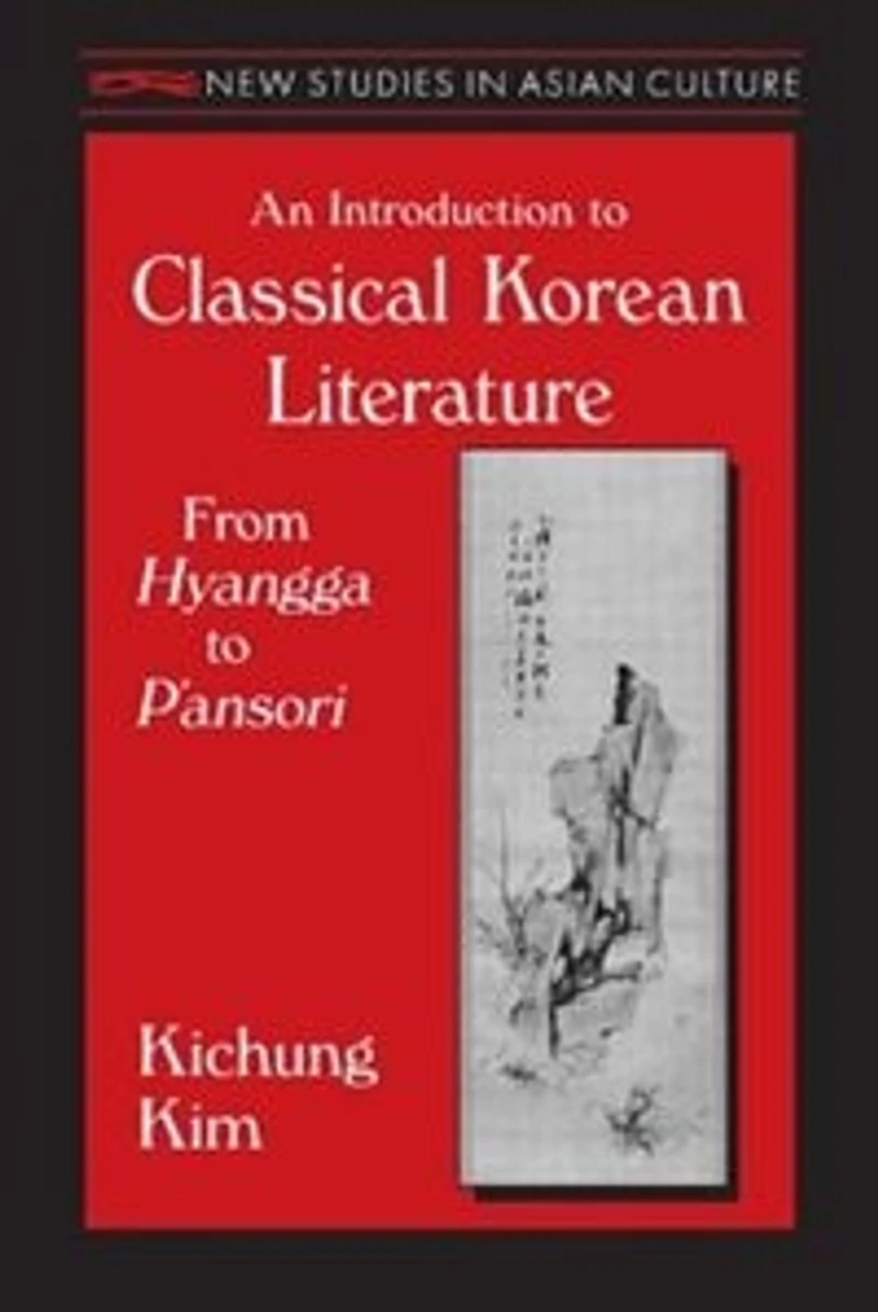 An Introduction to Classical Korean Literature: From Hyangga P'Ansori: P'Ansori