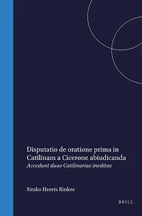 Disputatio philologica inauguralis de oratione prima in Catilinam a Cicerone abiudicanda