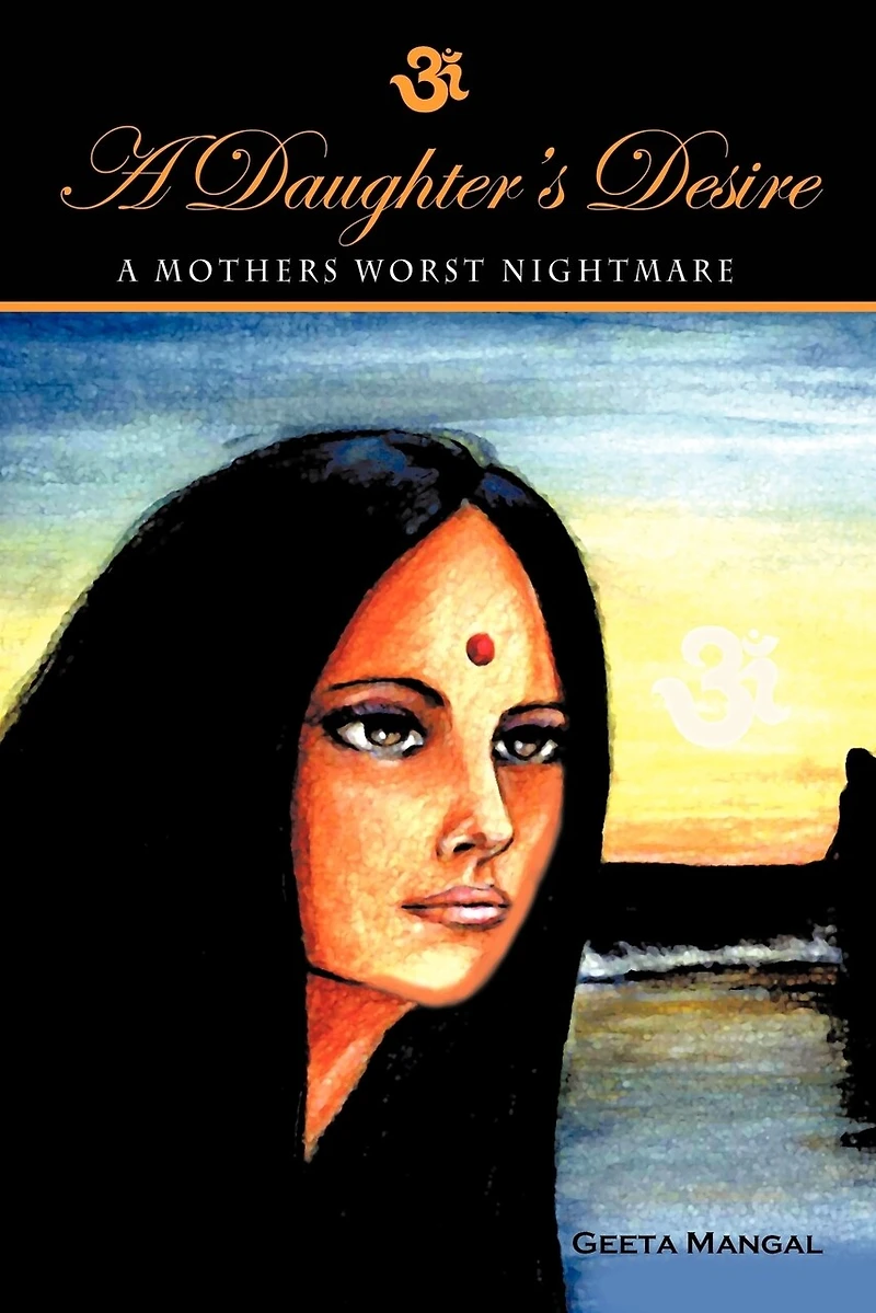 a Daughter's Desire, Mother's Worst Nightmare