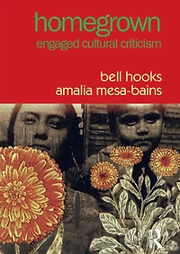 Homegrown: Engaged Cultural Criticism