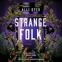 Strange Folk: A Novel