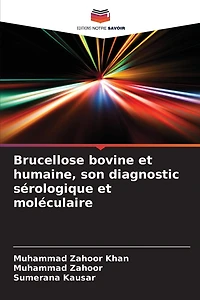 Brucellose bovine et humaine, son diagnostic sérologique et moléculaire