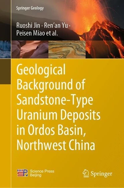 Geological Background of Sandstone-Type Uranium Deposits Ordos Basin, Northwest China