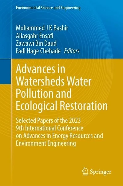 Advances Watersheds Water Pollution and Ecological Restoration: Selected Papers of the 2023 9th International Conference on Energy Resources Environment Engineering