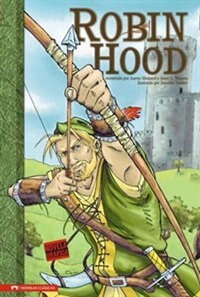 Robin Hood: Novela Gráfica (Robin A Graphic Novel):