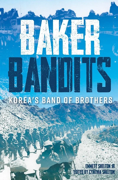 Baker Bandits: Korea's Band Of Brothers