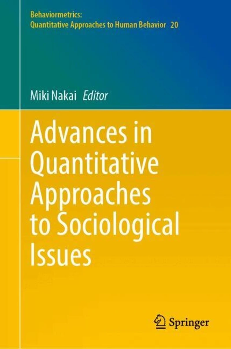 Advances Quantitative Approaches to Sociological Issues