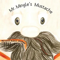Mr. Mingle's Mustache