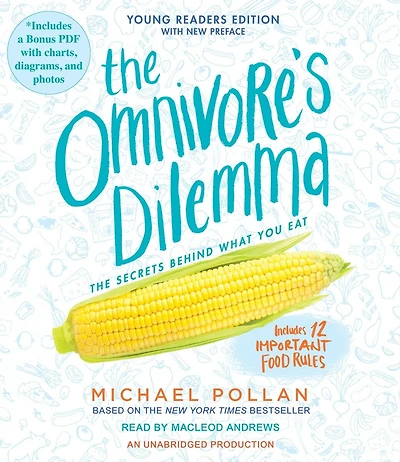 The Omnivore's Dilemma: Young Readers Edition