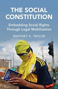 The Social Constitution: Embedding Rights Through Legal Mobilization