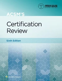 ACSM's Certification Review Lippincott Connect Print Book and Digital Access Card Package