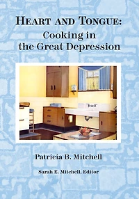 Heart and Tongue: Cooking in the Great Depression