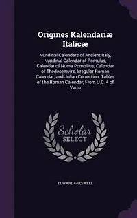 Origines Kalendariæ Italicæ: Nundinal Calendars of Ancient Italy, Calendar Romulus, Numa Pompilius