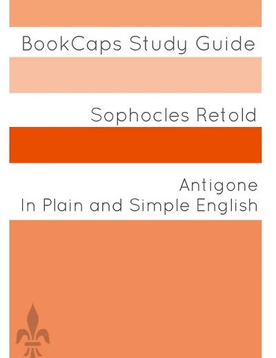 Antigone In Plain and Simple English