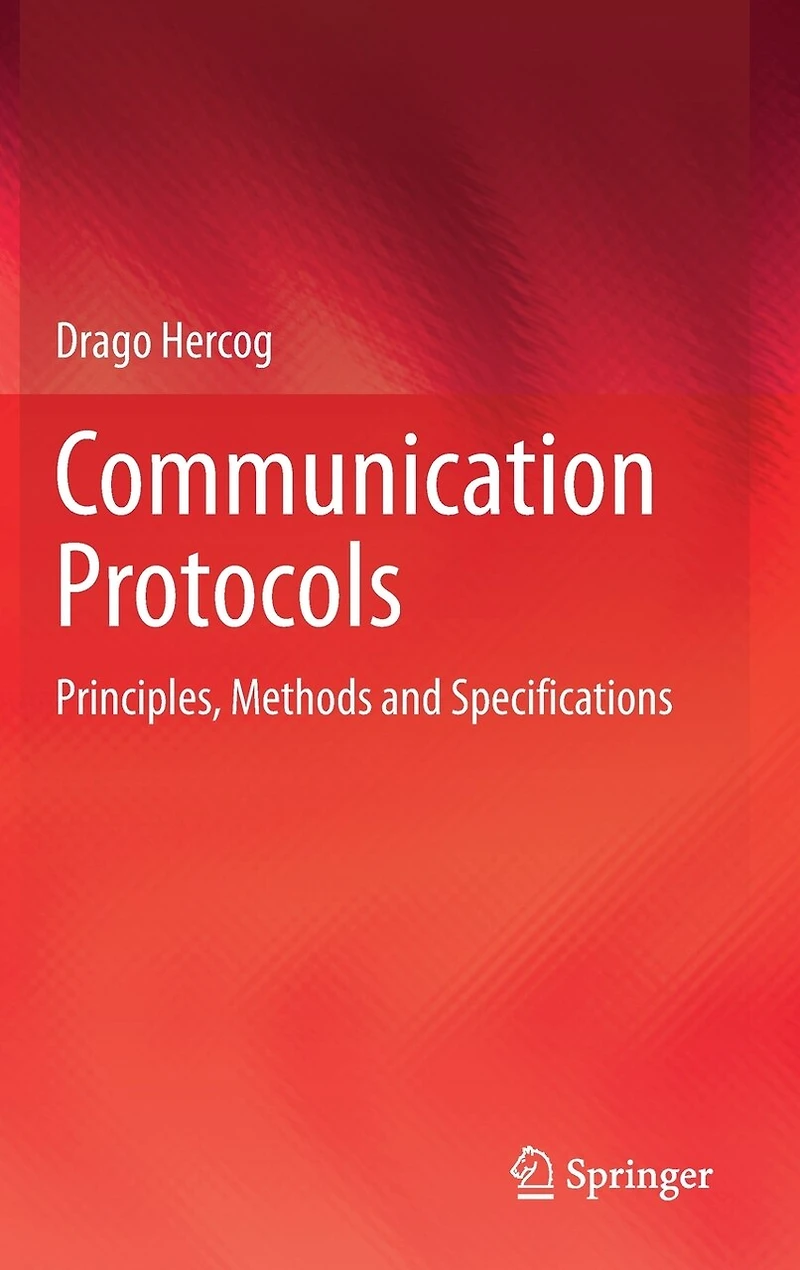 Communication Protocols: Principles, Methods And Specifications