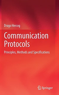 Communication Protocols: Principles, Methods And Specifications