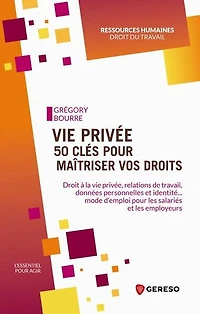 Vie privée: 50 clés pour maîtriser vos droits
