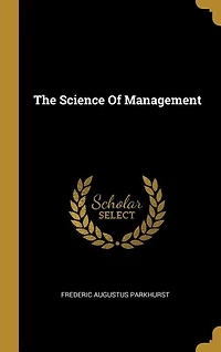 The Science Of Management