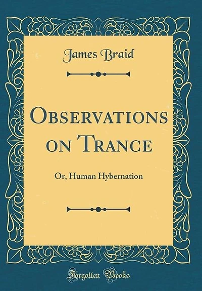 Observations on Trance: Or, Human Hybernation (Classic Reprint)