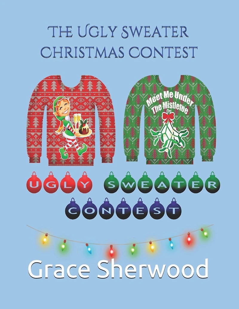 The Ugly Sweater Christmas Contest