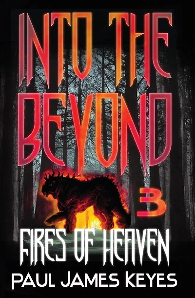 Fires of Heaven: A Fantasy Horror Series
