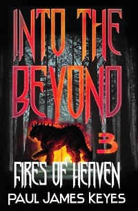 Fires of Heaven: A Fantasy Horror Series