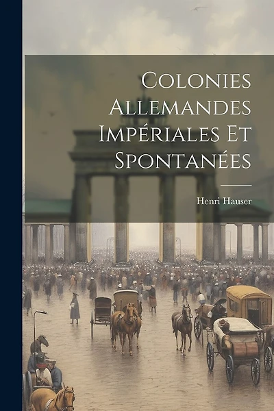 Colonies Allemandes Impériales et Spontanées