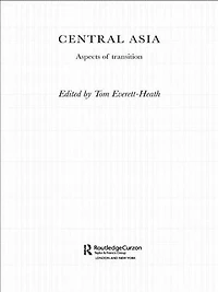 Central Asia: Aspects of Transition