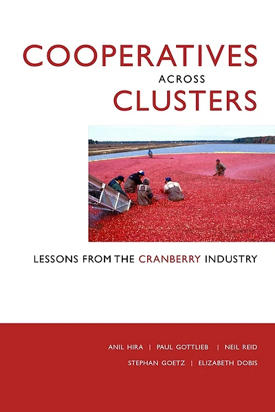 Cooperatives across Clusters: Lessons from the Cranberry Industry