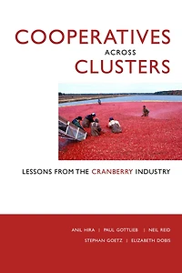 Cooperatives across Clusters: Lessons from the Cranberry Industry