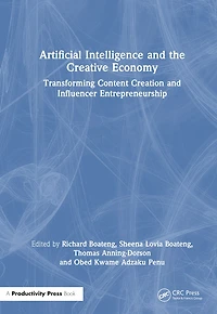 AI and the Creative Economy: Transforming Content Creation Influencer Entrepreneurship