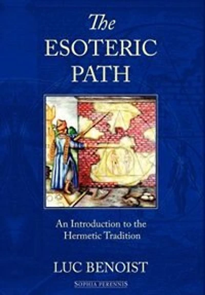 the Esoteric Path: An Introduction to Hermetic Tradition