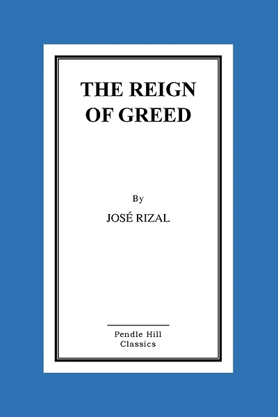 The Reign of Greed